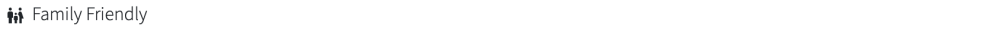 Icon of two people and text 'Family Friendly'