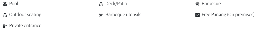 Icons: Pool, Deck/Patio, Barbecue, Outdoor seating, Barbeque utensils, Free Parking, Private entrance.