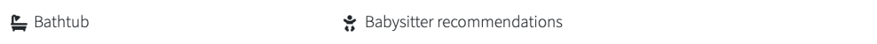 Icons for 'Bathtub' and 'Babysitter recommendations' with text labels.