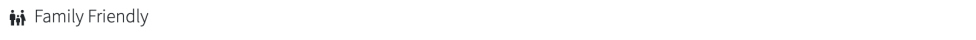 Icon of a family with 'Family Friendly' text.