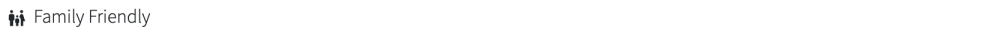 Family Friendly text with icon of two people and a child.