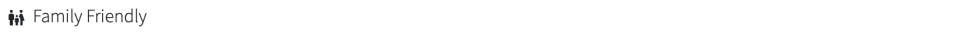 Icons of two adults and one child next to text 'Family Friendly'