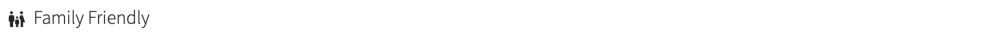 Icon of two people with 'Family Friendly' text.