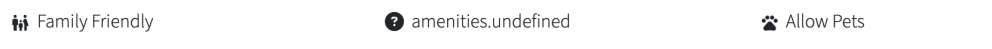 Icons and text: Family Friendly, amenities undefined, Allow Pets.